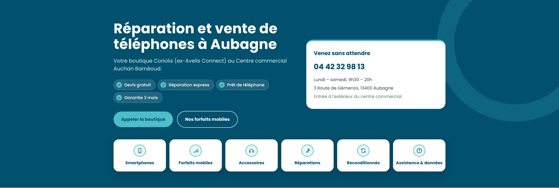 Coriolis Aubagne (ex-Avelis Connect) : réparation et vente de téléphones au Centre commercial Auchan Barnéoud, devis gratuit, réparation express, ouvert du lundi au samedi